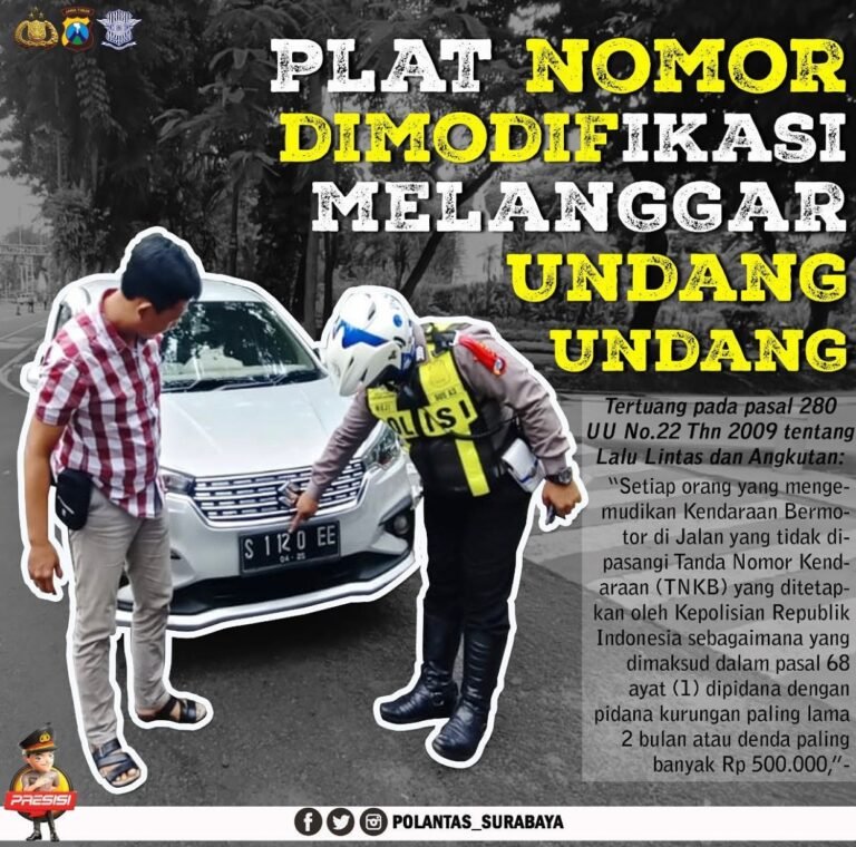 Edukasi Polantas Surabaya : Awas…! Menggunakan Plat Nomor Dimodifikasi dapat di Pidana