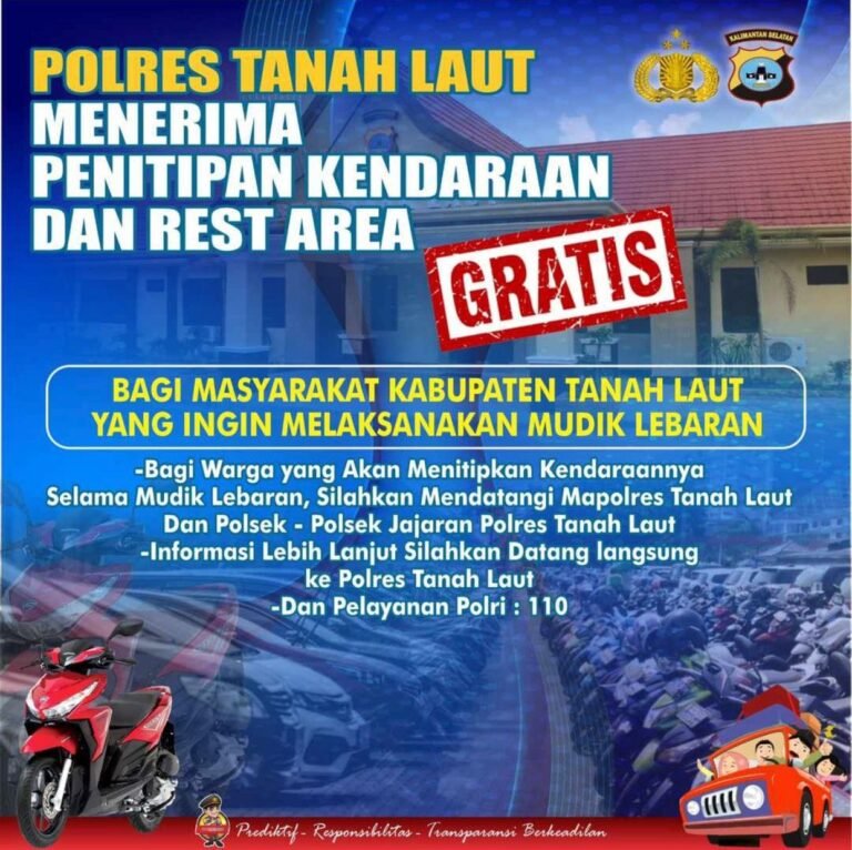 POLRES TANAH LAUT MENERIMA PENITIPAN KENDARAAN DAN REST AREA GRATIS BAGI MASYARAKAT