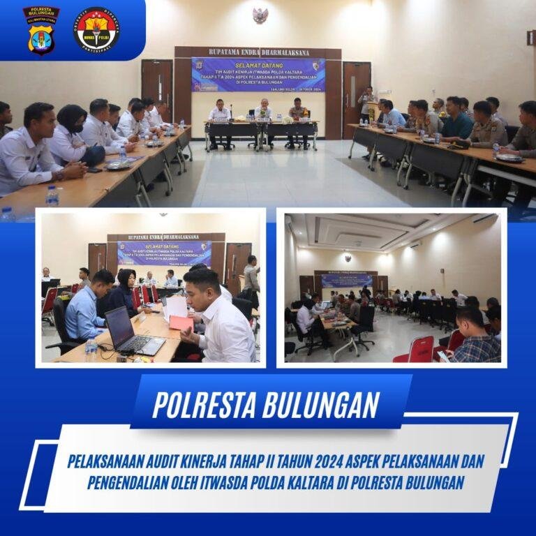 Audit Itwasda Polda Kaltara Tahap II TA 2024 Terkait Aspek Pelaksanaan dan Pengendalian Dilaksanakan di Polresta Bulungan