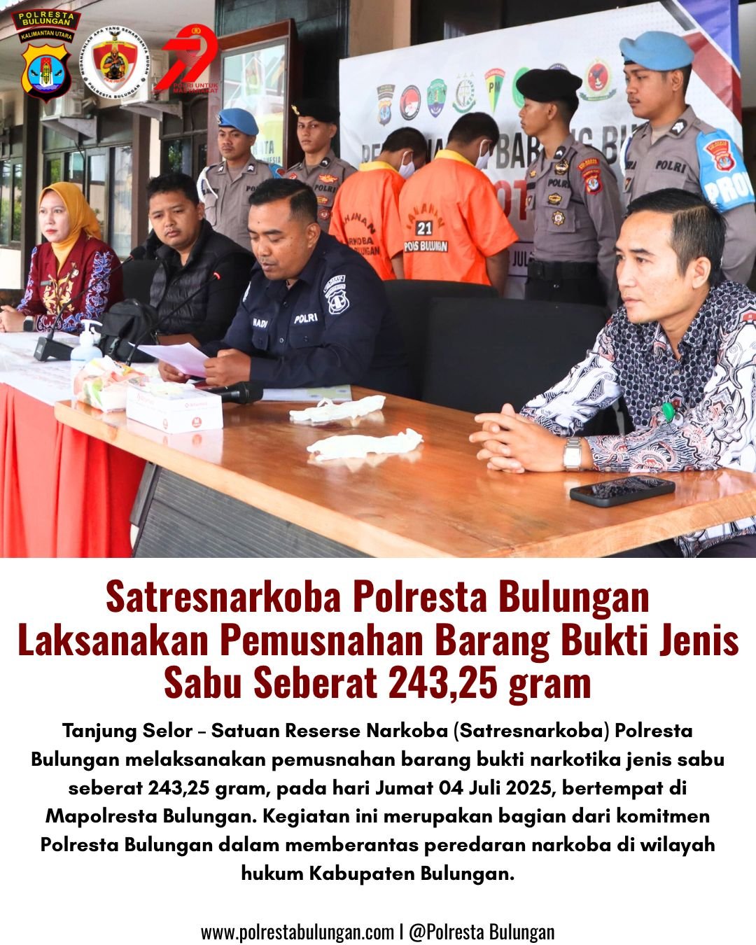 Polresta Bulungan Musnahkan 243,25 Gram Sabu, Tersangka Disaksikan Langsung Proses Pemusnahan